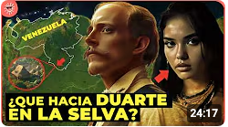 La VIDA SECRETA de JUAN PABLO DUARTE: 12 años en las selvas de VENEZUELA